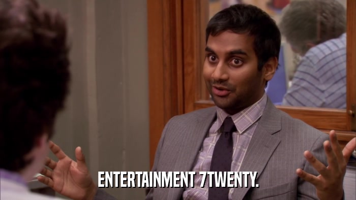 ENTERTAINMENT 7TWENTY.  