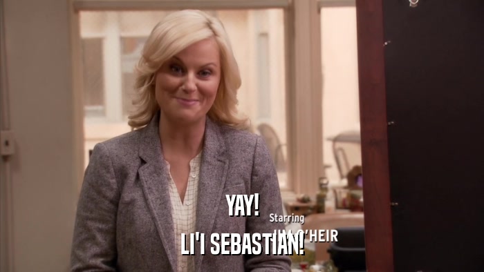 YAY! LI'I SEBASTIAN! 
