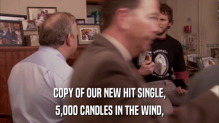 COPY OF OUR NEW HIT SINGLE, 5,000 CANDLES IN THE WIND, 