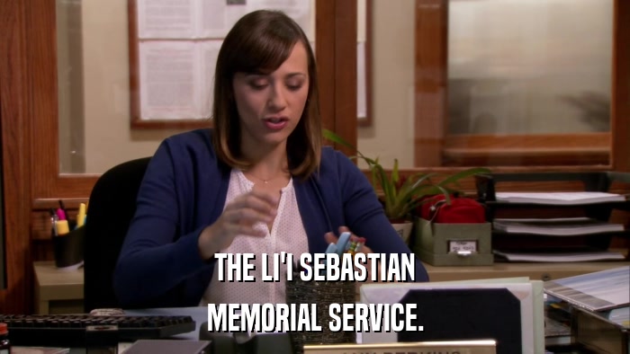 THE LI'I SEBASTIAN MEMORIAL SERVICE. 