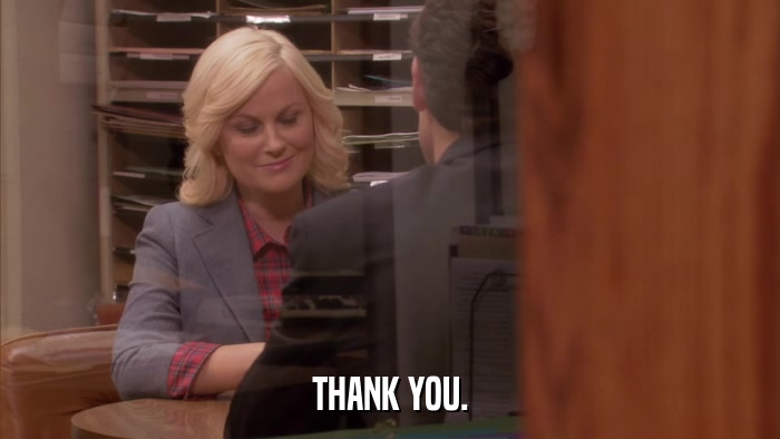 THANK YOU.  