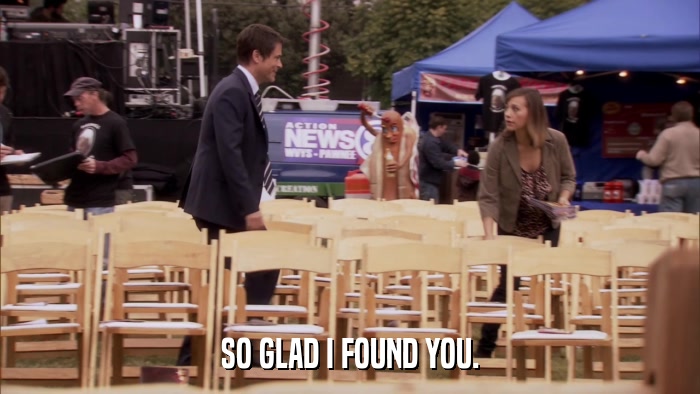 SO GLAD I FOUND YOU.  