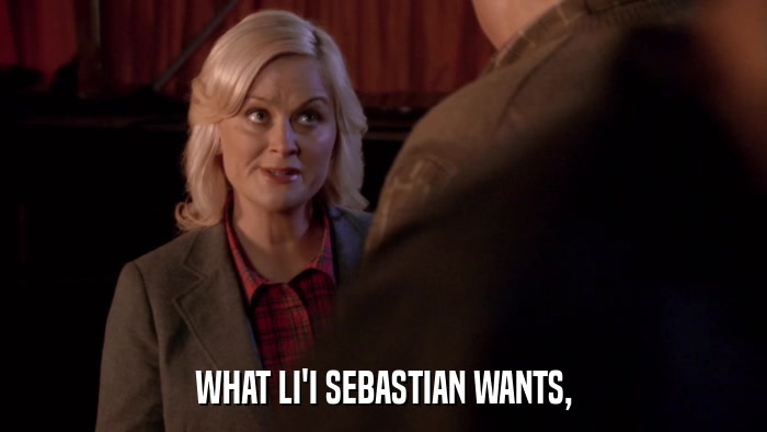 WHAT LI'I SEBASTIAN WANTS,  