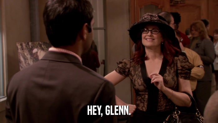 HEY, GLENN.  