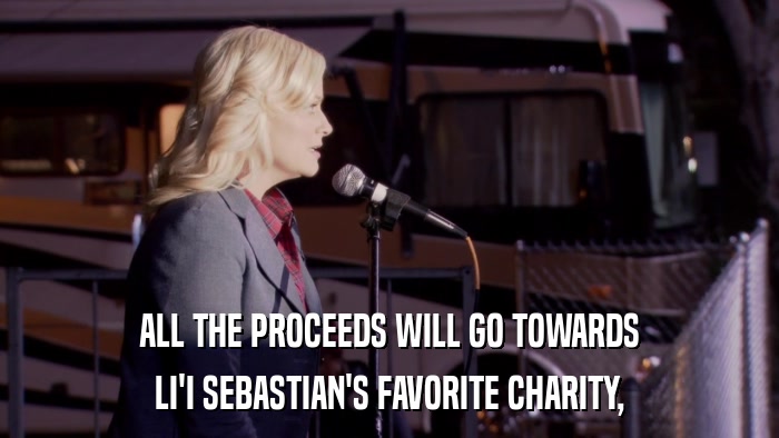 ALL THE PROCEEDS WILL GO TOWARDS LI'I SEBASTIAN'S FAVORITE CHARITY, 
