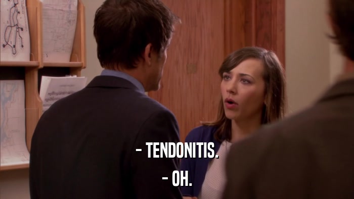 - TENDONITIS. - OH. 