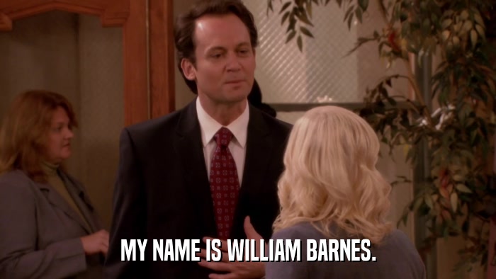 MY NAME IS WILLIAM BARNES.  