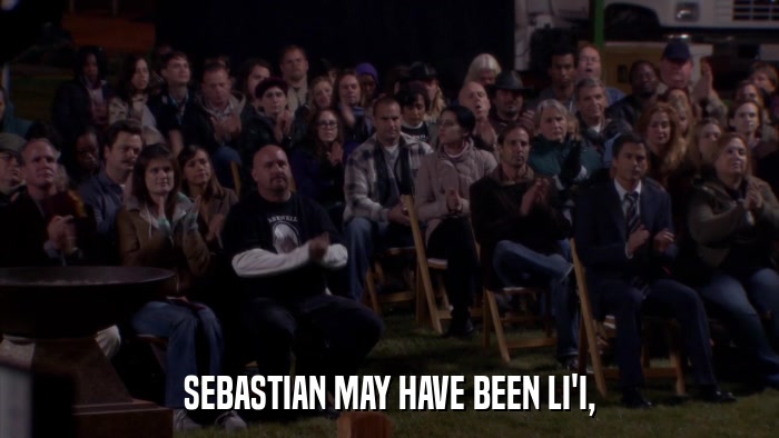 SEBASTIAN MAY HAVE BEEN LI'I,  