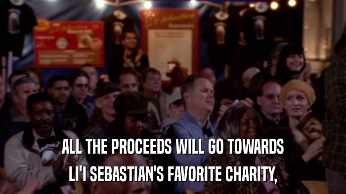 ALL THE PROCEEDS WILL GO TOWARDS LI'I SEBASTIAN'S FAVORITE CHARITY, 