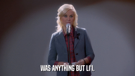 WAS ANYTHING BUT LI'I.  