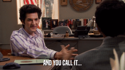 AND YOU CALL IT...  