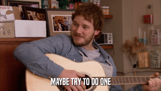 MAYBE TRY TO DO ONE  