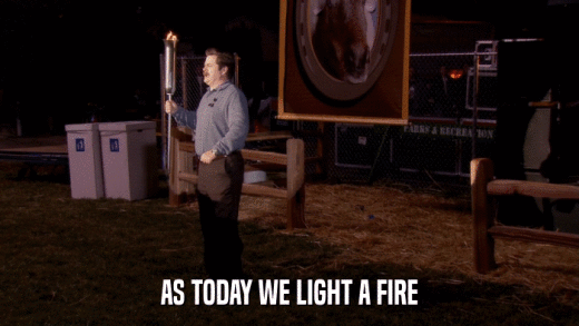 AS TODAY WE LIGHT A FIRE  