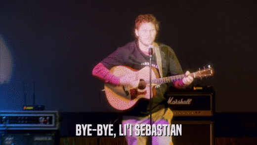 BYE-BYE, LI'I SEBASTIAN  