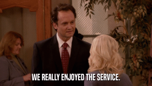 WE REALLY ENJOYED THE SERVICE.  