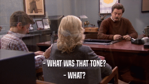 - WHAT WAS THAT TONE? - WHAT? 