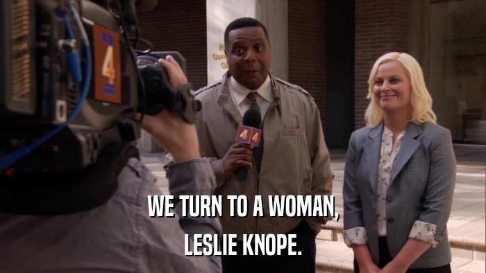 WE TURN TO A WOMAN, LESLIE KNOPE. 