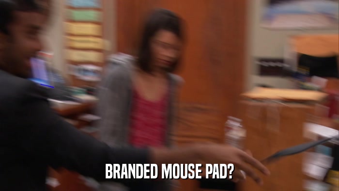 BRANDED MOUSE PAD?  