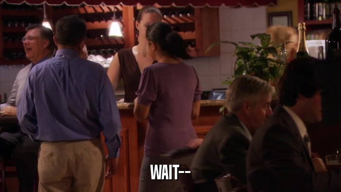 WAIT--  