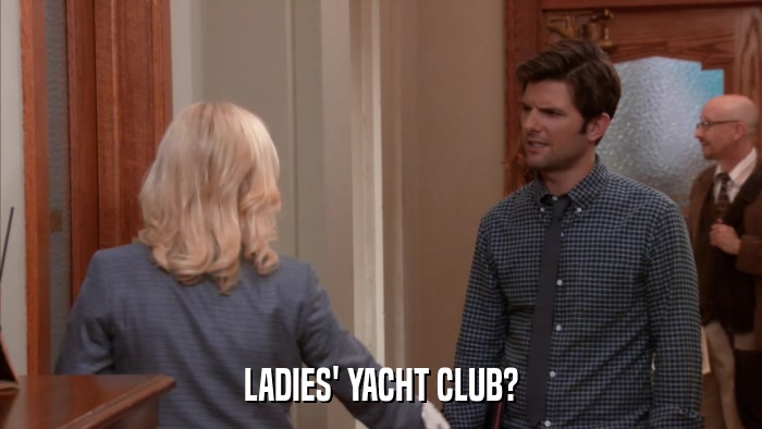 LADIES' YACHT CLUB?  