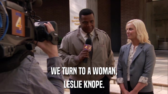WE TURN TO A WOMAN, LESLIE KNOPE. 