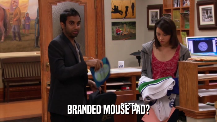 BRANDED MOUSE PAD?  