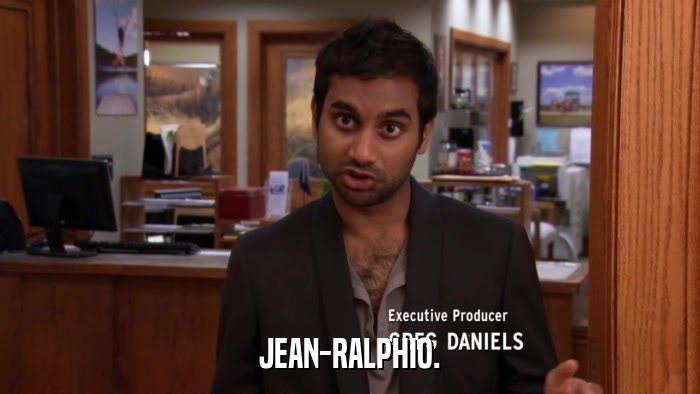 JEAN-RALPHIO.  