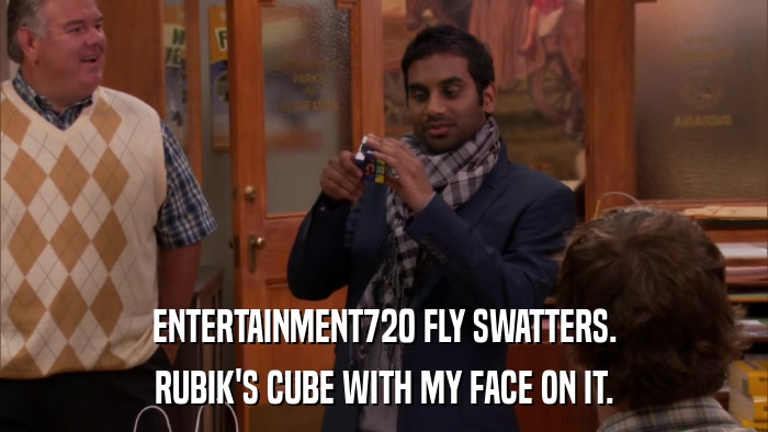 ENTERTAINMENT720 FLY SWATTERS. RUBIK'S CUBE WITH MY FACE ON IT. 