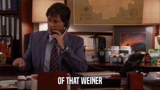 OF THAT WEINER  