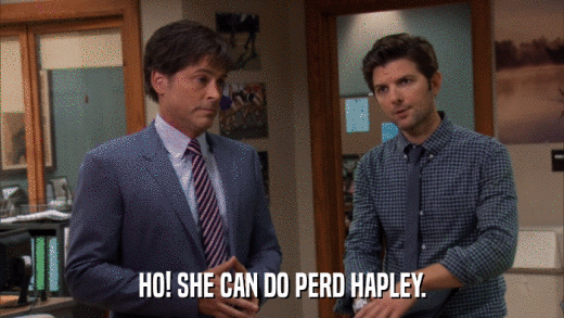 HO! SHE CAN DO PERD HAPLEY.  
