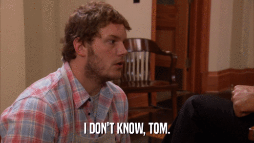 I DON'T KNOW, TOM.  