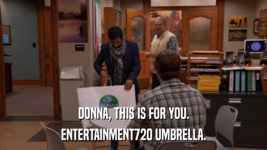 DONNA, THIS IS FOR YOU. ENTERTAINMENT720 UMBRELLA. 