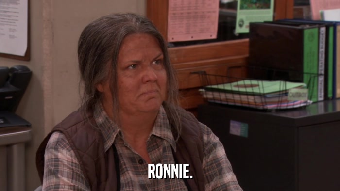 RONNIE.  