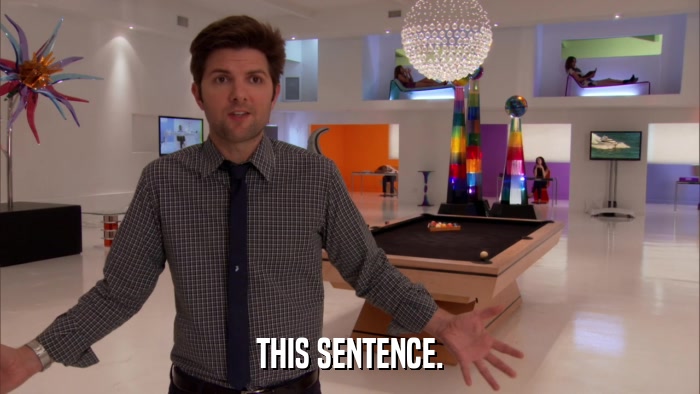 THIS SENTENCE.  