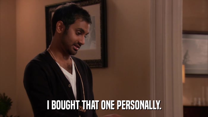 I BOUGHT THAT ONE PERSONALLY.  