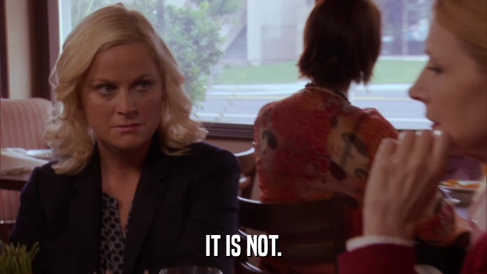 IT IS NOT.  