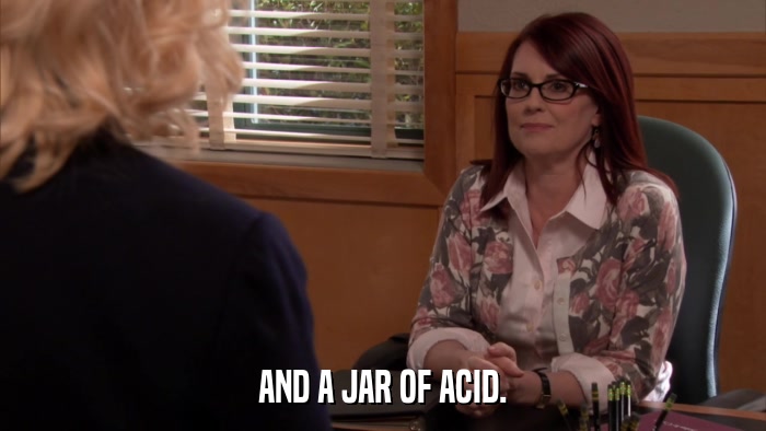AND A JAR OF ACID.  