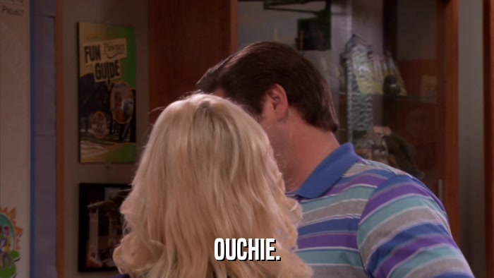 OUCHIE.  