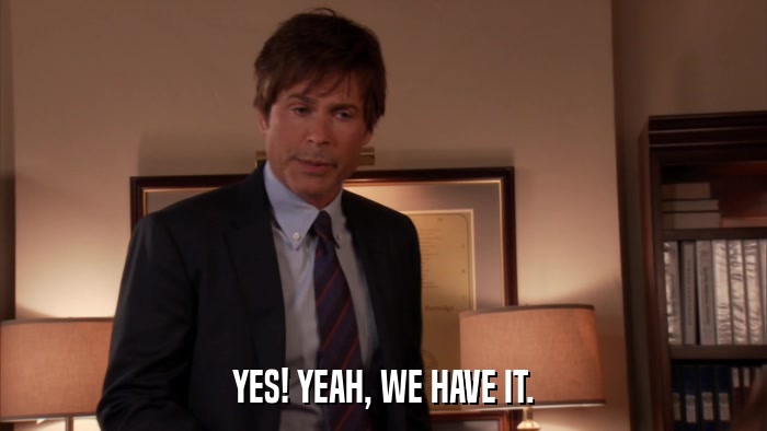 YES! YEAH, WE HAVE IT.  