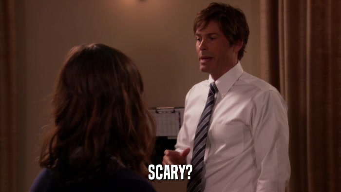 SCARY?  