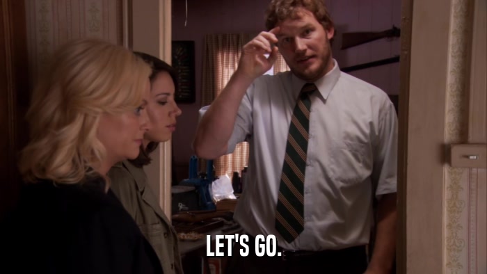 LET'S GO.  
