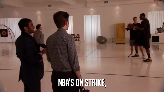 NBA'S ON STRIKE,  