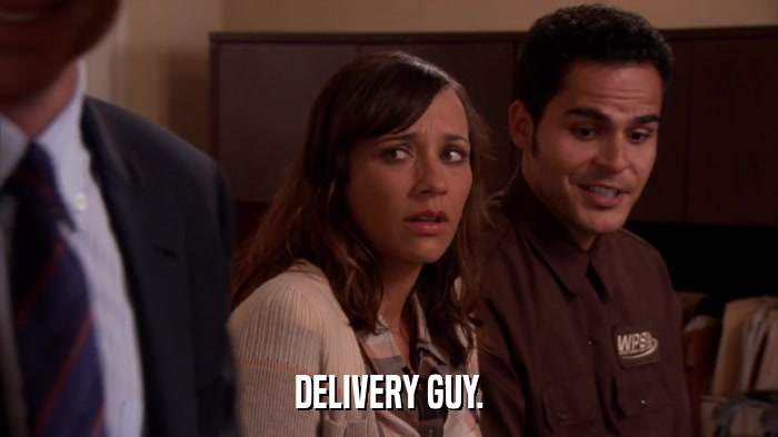 DELIVERY GUY.  