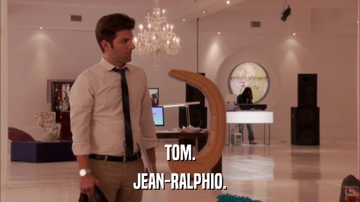 TOM. JEAN-RALPHIO. 