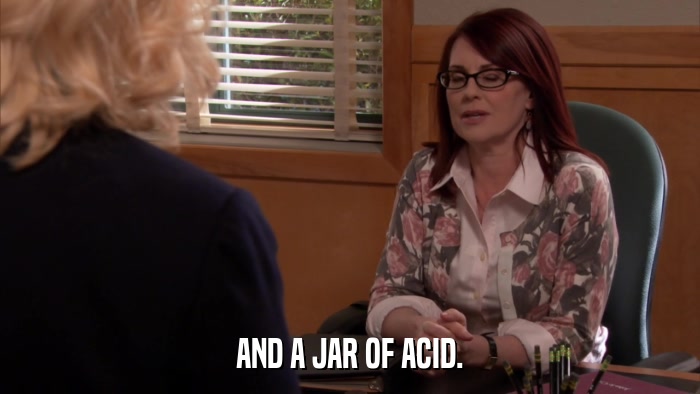 AND A JAR OF ACID.  