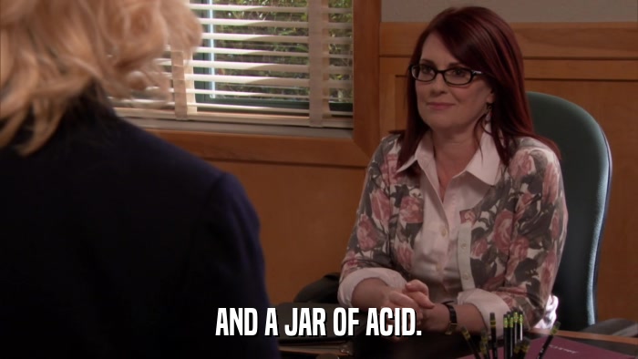 AND A JAR OF ACID.  