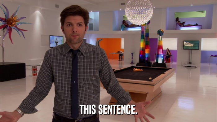 THIS SENTENCE.  
