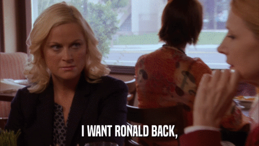 I WANT RONALD BACK,  