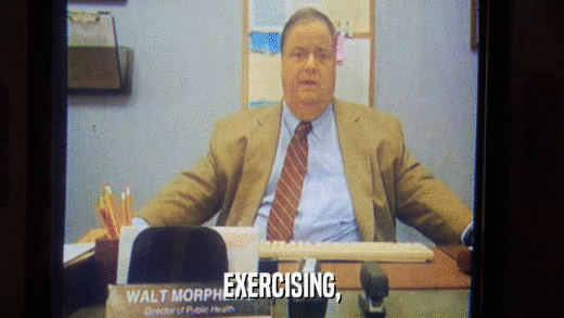 EXERCISING,  
