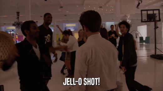 JELL-O SHOT!  